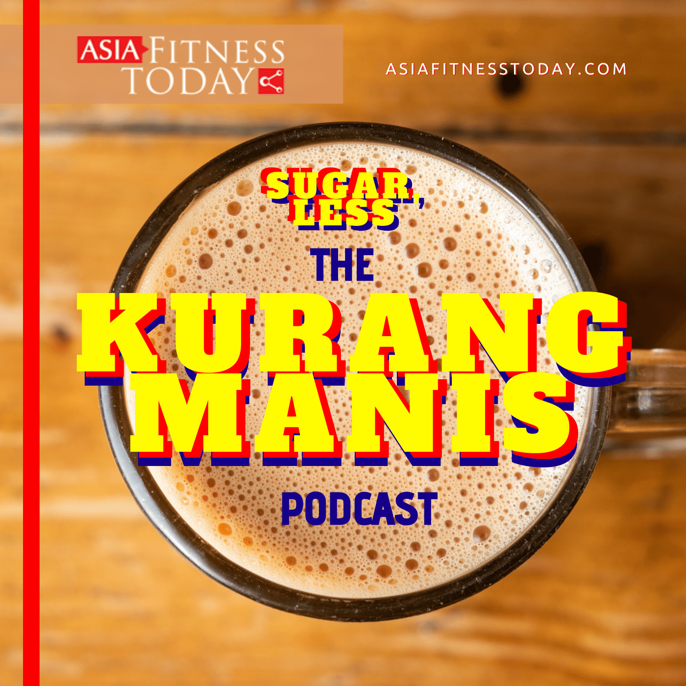You are currently viewing The Kurang Manis (Sugar, Less) Podcast